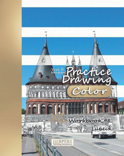 Cover for York P. Herpers · Practice Drawing [Color] - XL Workbook 48 Lubeck (Paperback Book) (2019)