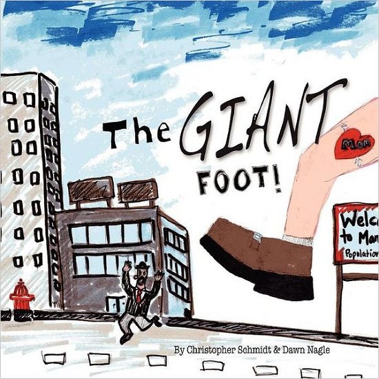The Giant Foot - Christopher Schmidt - Livros - lulu.com - 9781105242731 - 13 de novembro de 2011