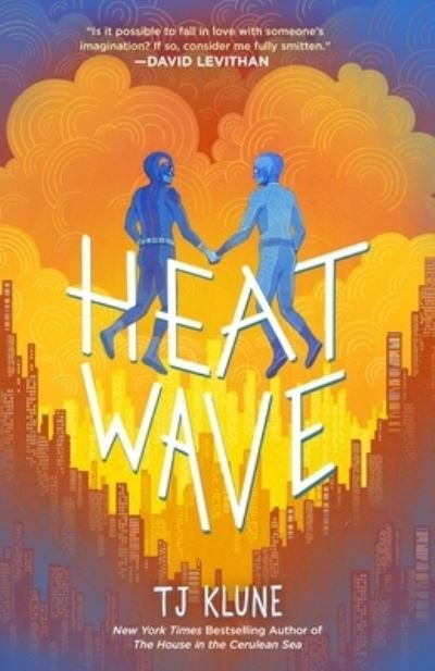 Cover for Tj Klune · Heat Wave (Hardcover Book) (2022)