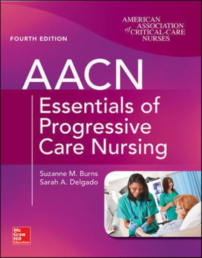 Cover for Suzanne Burns · AACN Essentials of Progressive Care Nursing, Fourth Edition (Pocketbok) (2018)