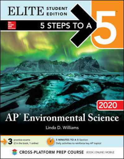 5 Steps to a 5: AP Environmental Science 2020 Elite Student Edition - Linda Williams - Książki - McGraw-Hill Education - 9781260455731 - 2 sierpnia 2019