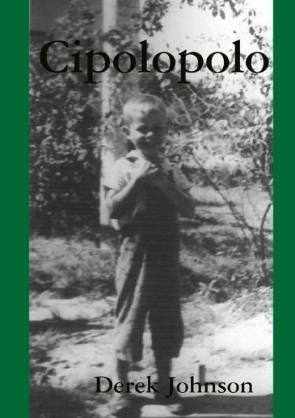 Cipolopolo - Derek Johnson - Books - Lulu Press, Inc. - 9781304625731 - November 15, 2013
