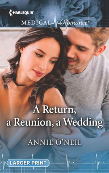 Cover for Annie O'Neil · A Return, a Reunion, a Wedding (Paperback Book) (2019)