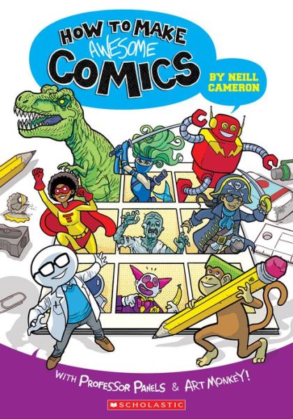 Cover for Neill Cameron · How to Make Awesome Comics (Paperback Book) (2017)