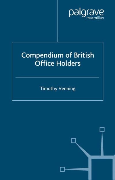 Cover for Timothy Venning · Compendium of British Office Holders (Pocketbok) [1st ed. 2005 edition] (2005)