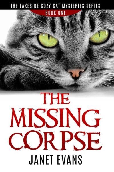 Cover for Janet Evans · The Missing Corpse - The Lakeside Cozy Cat Mysteries Series (Pocketbok) (2016)