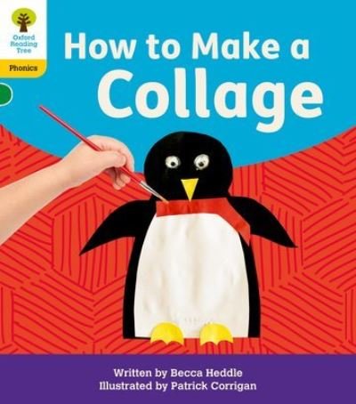 Cover for Becca Heddle · Oxford Reading Tree: Floppy's Phonics Decoding Practice: Oxford Level 5: How to Make a Collage - Oxford Reading Tree: Floppy's Phonics Decoding Practice (Pocketbok) (2022)