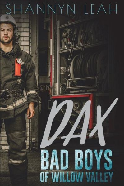 Cover for Shannyn Leah · DAX Bad Boys Of Willow Valley (Paperback Book) (2018)