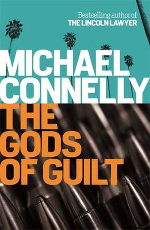 The Gods of Guilt - Mickey Haller Series - Michael Connelly - Livros - Orion Publishing Co - 9781409128731 - 17 de julho de 2014