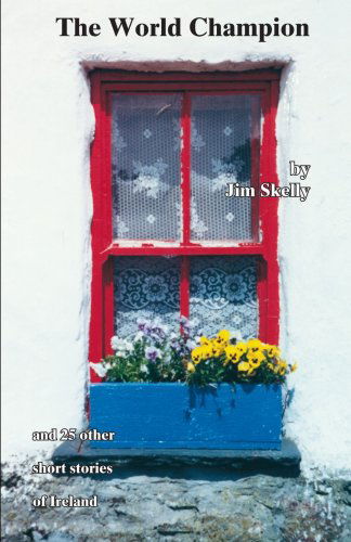 Cover for Jim Skelly · The World Champion (Paperback Book) (2006)