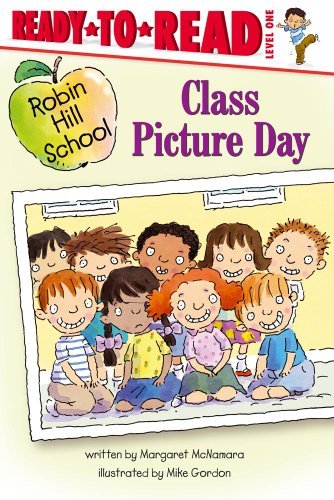 Cover for Margaret Mcnamara · Class Picture Day (Robin Hill School) (Pocketbok) [Original edition] (2011)