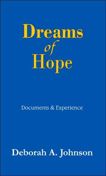 Cover for Deborah Johnson · Dreams of Hope: Documents &amp; Experience (Pocketbok) (2005)