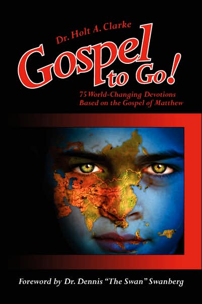 Cover for Holt Clarke · Gospel to Go!: 75 World-changing Devotions Based on the Gospel of Matthew (Taschenbuch) (2006)