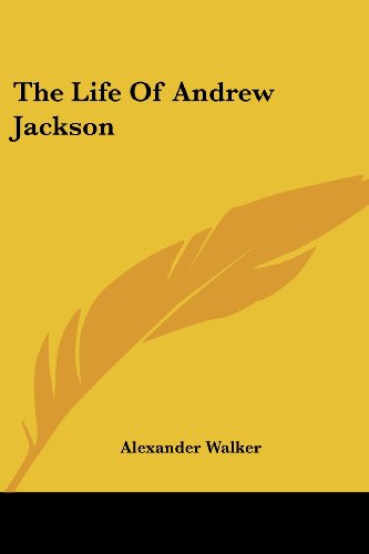 Cover for Alexander Walker · The Life of Andrew Jackson (Paperback Book) (2006)