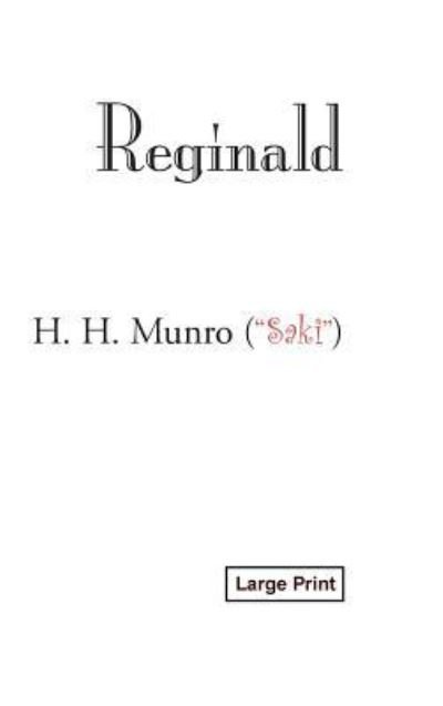Cover for H H Munro · Reginald, Large-Print Edition (Inbunden Bok) (2008)