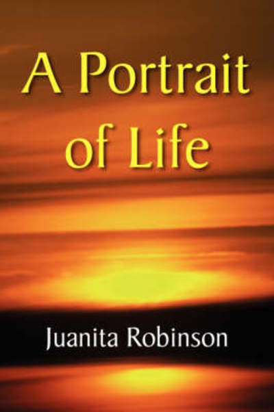 Cover for Juanita Robinson · Portrait of Life (Book) (2008)