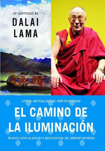 Cover for His Holiness the Dalai Lama · El Camino De La Iluminación (Becoming Enlightened; Spanish Ed.) (Atria Espanol) (Spanish Edition) (Paperback Bog) [Becoming Enlightened; Spanish, Spanish edition] (2010)
