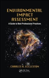 Cover for Eccleston, Charles H. (Environmental Consultant, USA) · Environmental Impact Assessment: A Guide to Best Professional Practices (Gebundenes Buch) (2011)