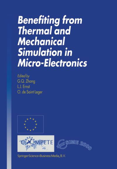 Benefiting from Thermal and Mechanical Simulation in Micro-electronics - G Q Zhang - Libros - Springer-Verlag New York Inc. - 9781441948731 - 3 de diciembre de 2010