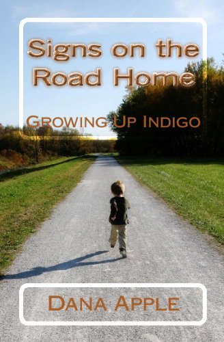 Cover for Dana Apple · Signs on the Road Home: Growing Up Indigo (Paperback Book) (2009)