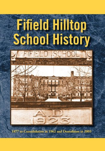 Cover for Jim Chizek · Fifield Hilltop School History (Hardcover Book) (2010)