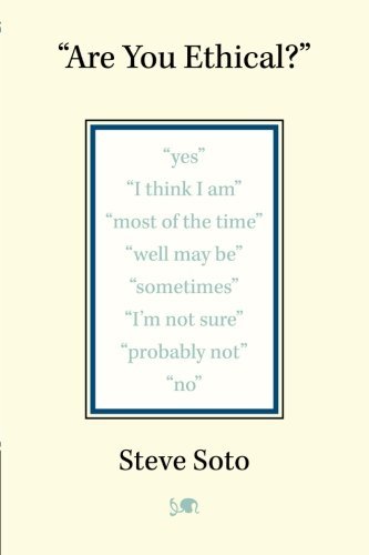 Cover for Steve Soto · &quot;Are You Ethical&quot; (Paperback Bog) (2012)