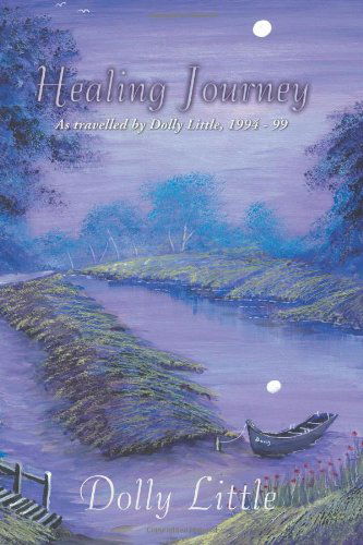 Cover for Dolly Little · Healing Journey: As Travelled by Dolly Little, 1994-99 (Pocketbok) (2011)