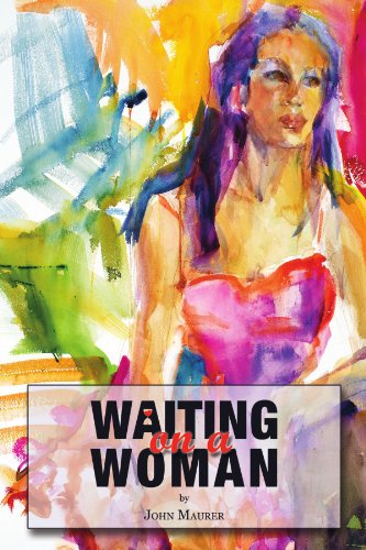 Cover for John Maurer · Waiting on a Woman (Paperback Book) (2011)
