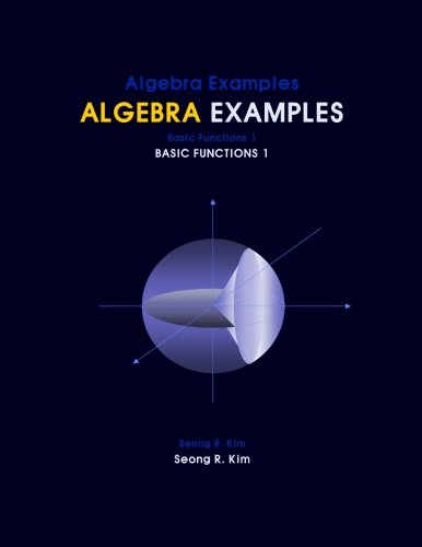 Cover for Seong R. Kim · Algebra Examples Basic Functions 1 (Paperback Book) (2012)