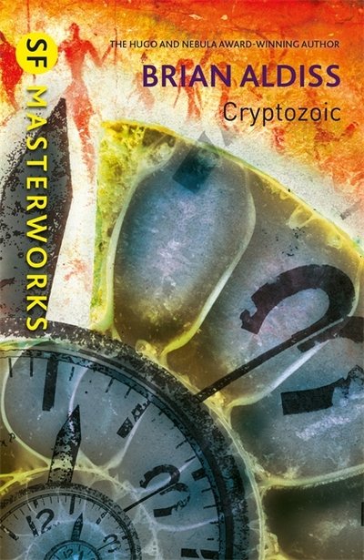 Cover for Brian Aldiss · Cryptozoic! - S.F. Masterworks (Paperback Book) (2017)