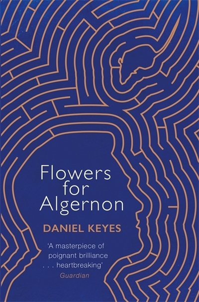Cover for Daniel Keyes · Flowers For Algernon: A Modern Literary Classic (Paperback Book) (2017)