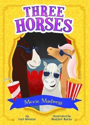 Cover for Cari Meister · Movie Madness - Three Horses (Paperback Book) (2019)