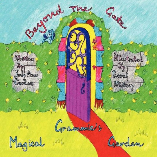 Cover for Judy Ann Gordon · Grammie's Magical Garden: Beyond the Gate (Paperback Book) (2012)