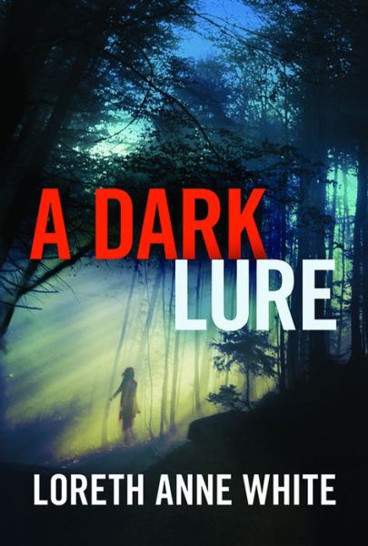 Cover for Loreth Anne White · A Dark Lure (Paperback Book) (2015)