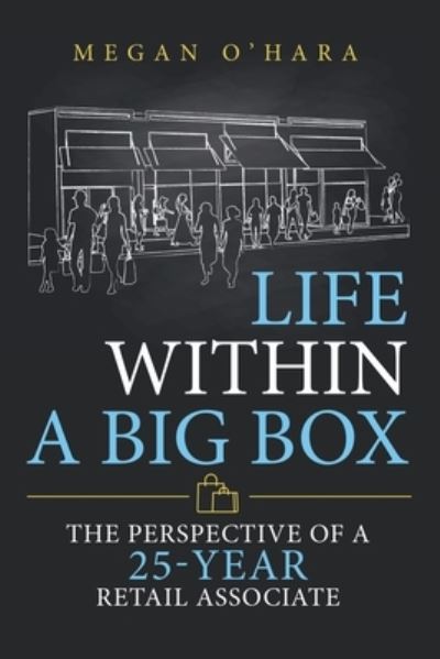 Cover for Megan O'Hara · Life Within a Big Box (Paperback Book) (2020)