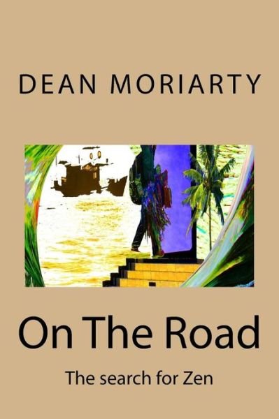 Cover for Mr Dean Moriarty · On the Road (Taschenbuch) (2013)