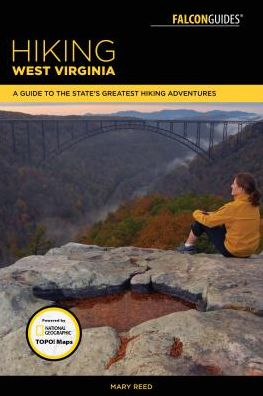 Cover for Mary Reed · Hiking West Virginia: A Guide to the State's Greatest Hiking Adventures - State Hiking Guides Series (Paperback Book) [Third edition] (2018)