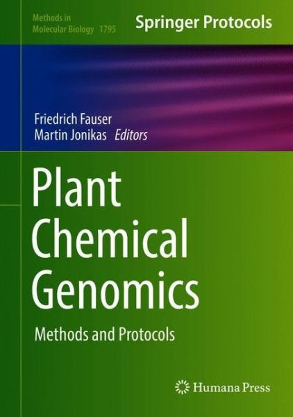 Cover for Plant Chemical Genomics: Methods and Protocols - Methods in Molecular Biology (Hardcover Book) [1st ed. 2018 edition] (2018)
