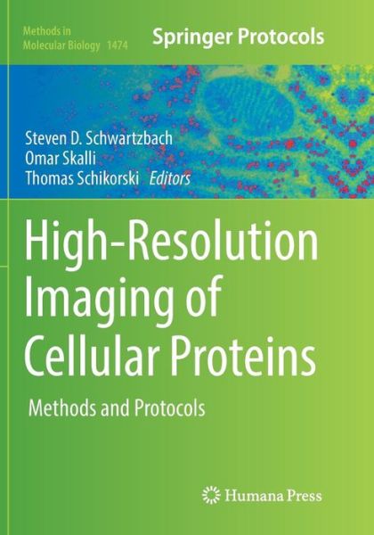 Cover for High-Resolution Imaging of Cellular Proteins: Methods and Protocols - Methods in Molecular Biology (Paperback Book) [Softcover reprint of the original 1st ed. 2016 edition] (2018)
