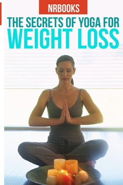 Cover for Nrbooks Nrbooks · The Secret of Yoga for Weight Loss (Paperback Book) (2013)