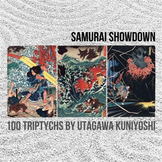 Cover for De Anima Graphics · Samurai Showdown: 100 Triptychs by Utagawa Kuniyoshi (Paperback Bog) (2014)