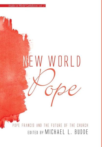 Cover for Michael L Budde · New World Pope (Hardcover Book) (2017)