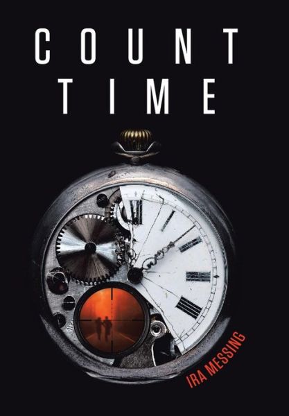 Cover for Ira Messing · Count Time (Hardcover Book) (2014)