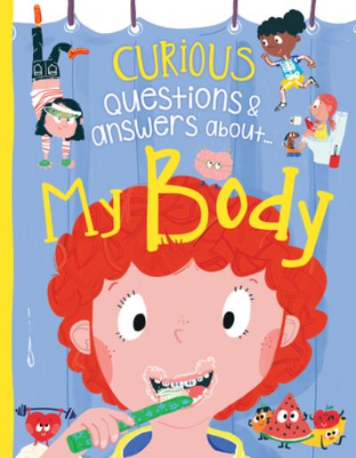 My Body - Anne Rooney - Books - Rosen Publishing Group - 9781499484731 - December 30, 2020