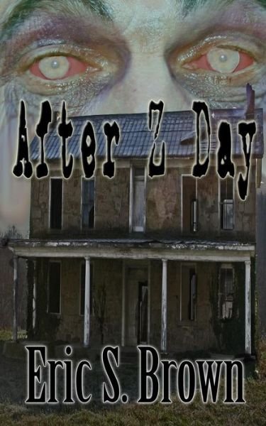 Cover for Eric S Brown · After Z Day (Paperback Book) (2014)