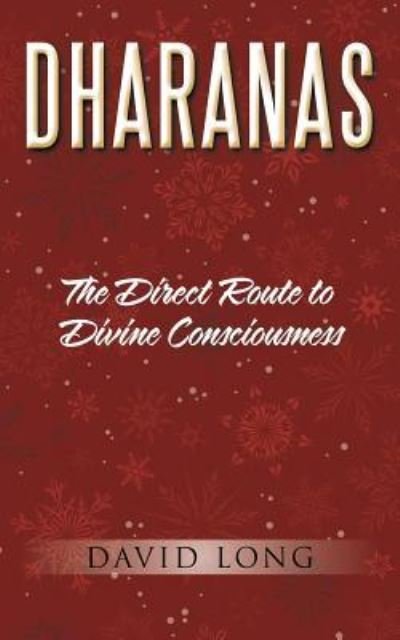 Cover for David Long · Dharanas : The Direct Route to Divine Consciousness (Taschenbuch) (2017)
