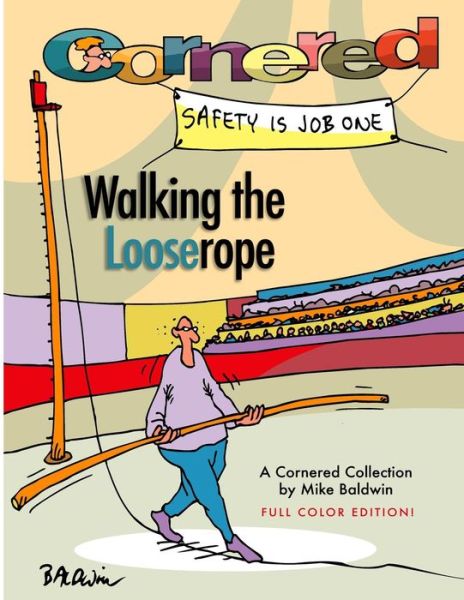 Cover for Mike Baldwin · Cornered - Walking the Looserope: a Cornered Collection (Paperback Book) (2014)