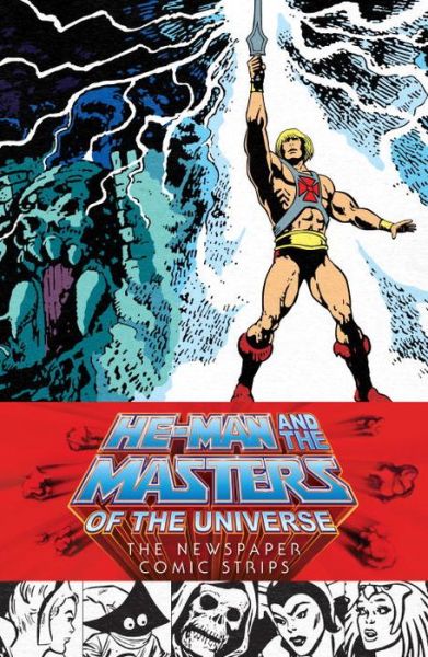 Cover for Chris Weber · He-man And The Masters Of The Universe: The Newspaper Comic Strips (Hardcover Book) (2017)