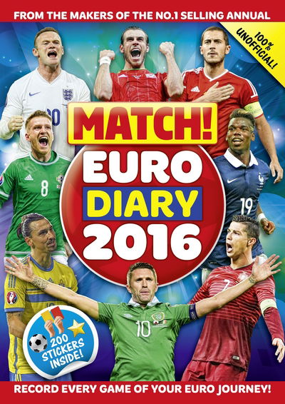 Cover for Match · Match! Euro 2016 Diary: Record Every Game of Your Euro Journey 100% Unofficial (Paperback Book) [Main Market Ed. edition] (2016)