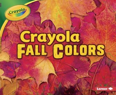 Cover for Mari Schuh · Crayola ® Fall Colors (Paperback Book) (2017)